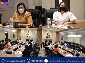Meeting to discuss the direction of
cooperation between the School of
General Education and E-Learning
Innovation with the Udon Thani
Provincial Education Center. To comply
with the VIS FOR GE policy.