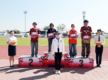 SSRU President presided over the opening
ceremony and presented medals to the
winners at the 32nd SSRU Sport Games,
held at Nakhon Pathom Campus